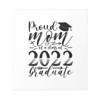 Mother Proud Mummy Of A Class Of 2022 Graduate Notepad