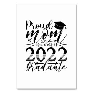 Mother Proud Mummy Of A Class Of 2022 Graduate Table Number