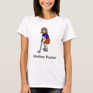 Mother Putter Funny Women's Golf Tshirt