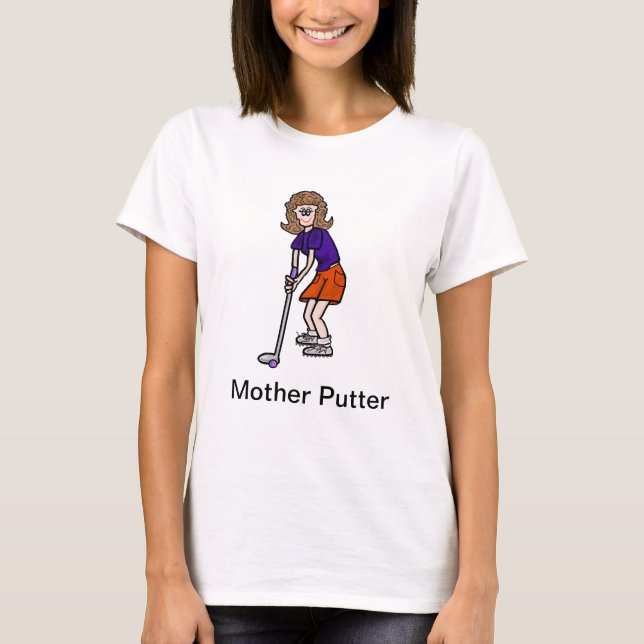 Mother Putter Funny Women's Golf Tshirt (Front)