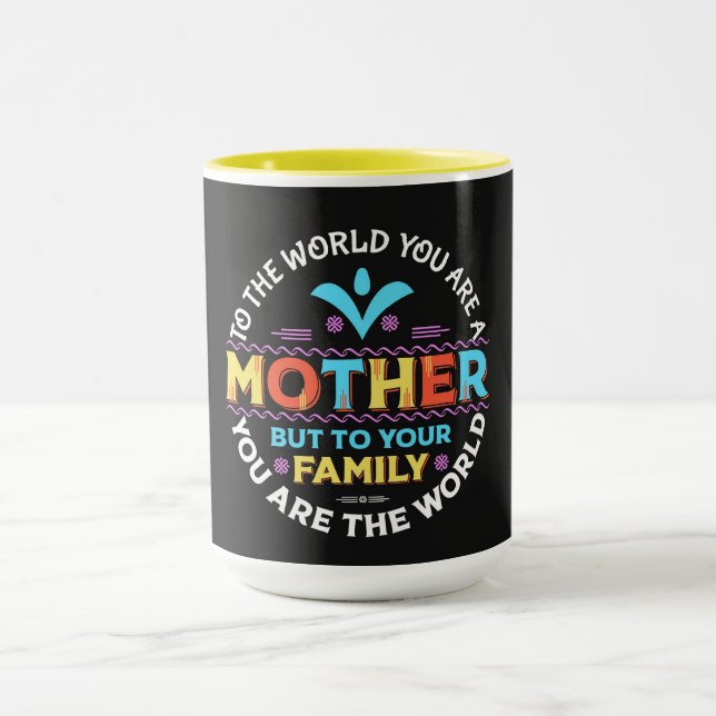 Mother Quote  Mug (Center)