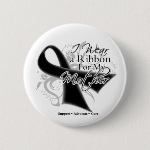 Mother Ribbon - Melanoma Skin Cancer 6 Cm Round Badge
