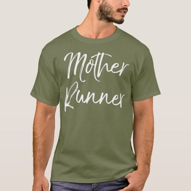 Mother Runner  Funny Cute Running  for Mum T-Shirt (Front)