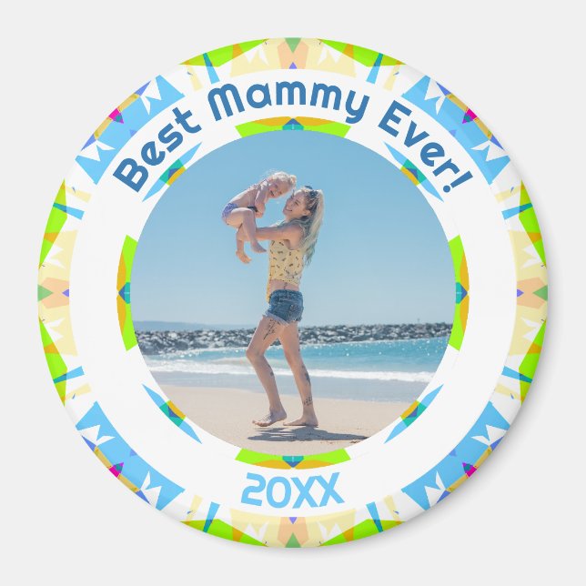 Mother’s Day Best Mammy Ever Baby Girl Photo Gift  Magnet (Front)