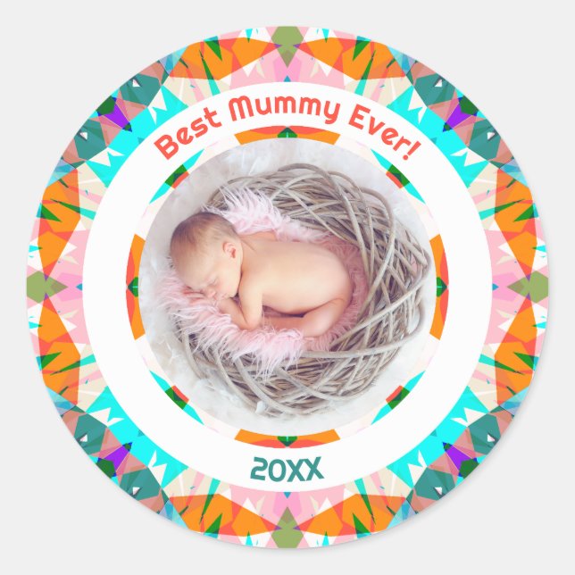 Mother’s Day Best Mummy Ever Baby Girl Photo Gift  Classic Round Sticker (Front)