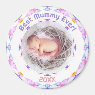 Mother’s Day Best Mummy Ever Baby Girl Photo Gift Magnet