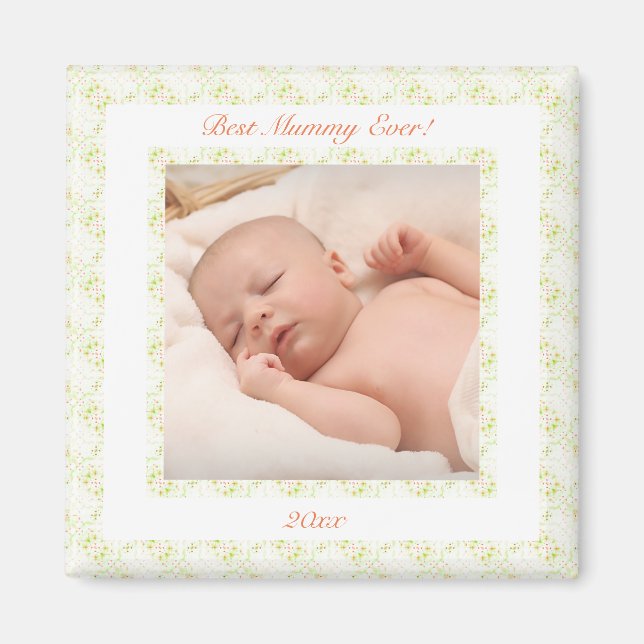 Mother’s Day Green Best Mummy Mum Ever Photo Gift Magnet (Front)