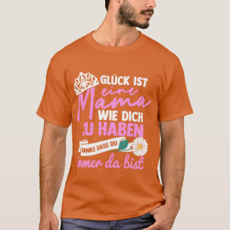 Mother s Day Mother Mum Mummy Mummy Mummy Gift fun T-Shirt