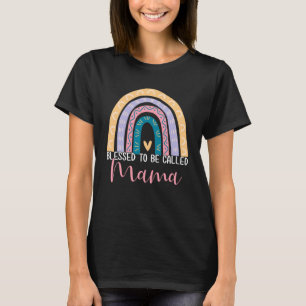 Mother s Day Mum Grandma Blessed To Be Called Mama T-Shirt