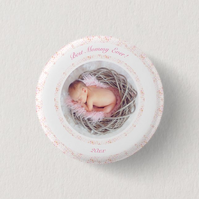 Mother’s Day Pink Best Mummy Ever Baby Photo Gift  3 Cm Round Badge (Front)