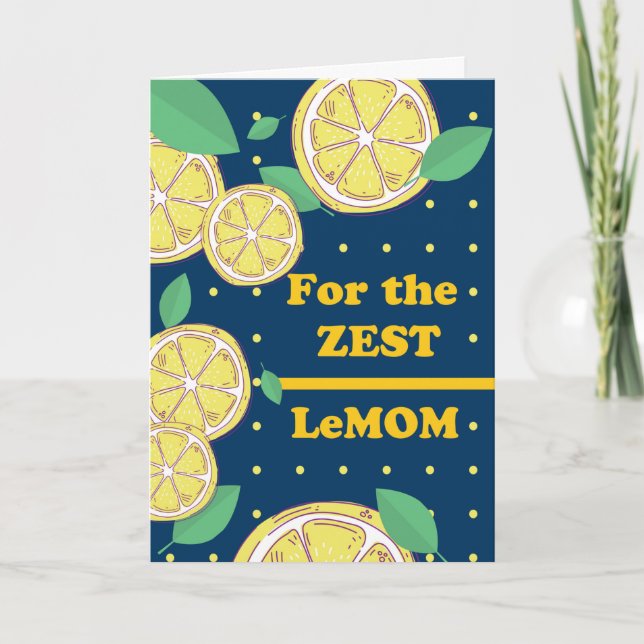 Mother’s Day Zest LeMOM Best Mum Ever Lemons Card (Front)