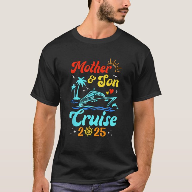 Mother Son Cruise 2025 Family Matching Trip Mom So T-Shirt (Front)