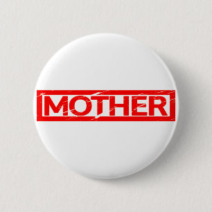 Mother Stamp 6 Cm Round Badge