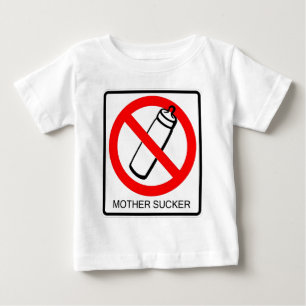 MOTHER SUCKER BABY T-Shirt