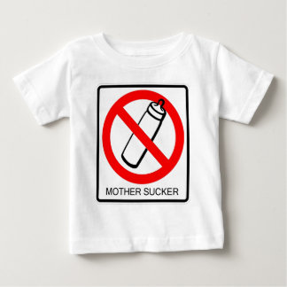 MOTHER SUCKER BABY T-Shirt