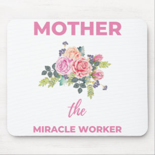Mother The Miracle Worker 2 Mouse Mat