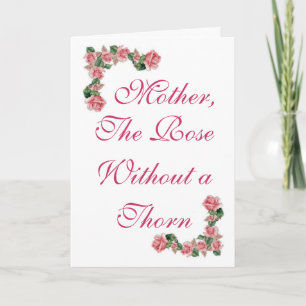 Mother, The Rose Without a Thorn Card