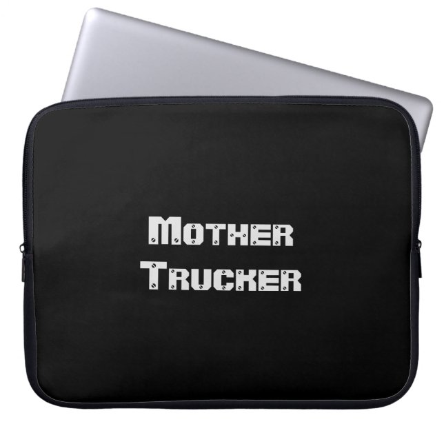 Mother Trucker funny cool Text Laptop Sleeve (Front)