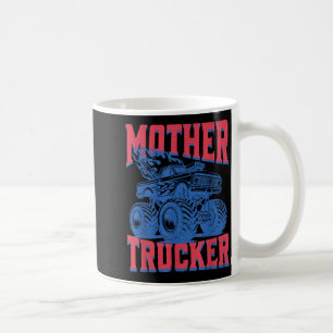 Mother Trucker Funny Truck Driver Mothers Day Coffee Mug