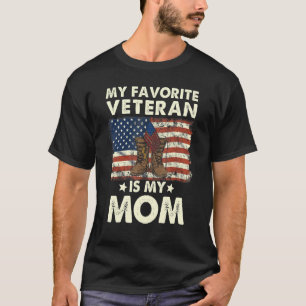 Mother Veterans Day My Favourite Veteran Is My Mum T-Shirt