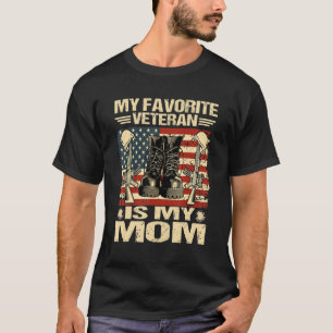 Mother Veterans Day My Favourite Veteran Is My Mum T-Shirt