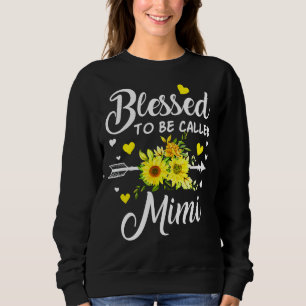 Mother Womens Blessed To Be Called Mimi Mothers Da Sweatshirt