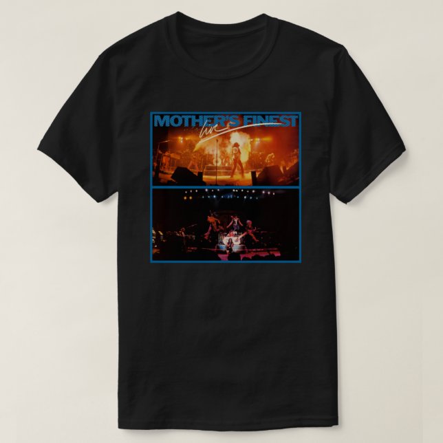 Mother&x27;s Finest Live Classic T-Shirt (Design Front)