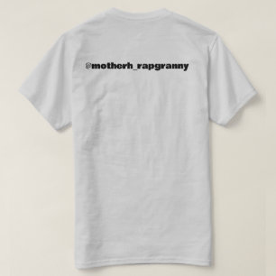 Motherh_rapgranny T-Shirt