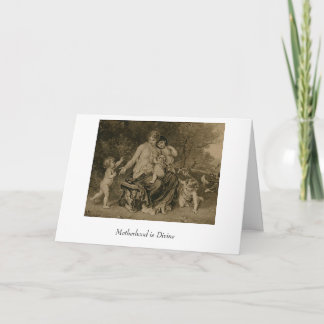 Motherhood is Divine Card