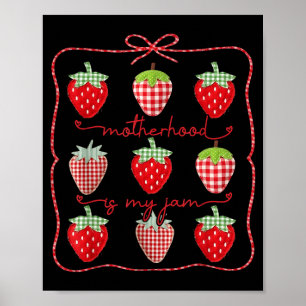 Motherhood is jam strawberry coquette bow mama poster