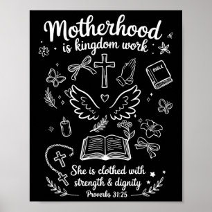 Motherhood Is Kingdom Work Christian Mothers Day Poster