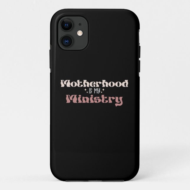 Motherhood Is My Ministry Mum Mother's Day Case-Mate iPhone Case (Back)
