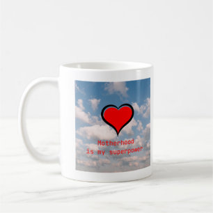 Motherhood is My Superpower Coffee Mug