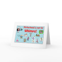 Motherhood Is Not for Whimps Greeting Card