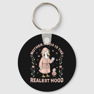 Motherhood is The Realest Hood Cute Goose Mum Key Ring