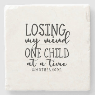 Motherhood One Child At A Time Stone Coaster