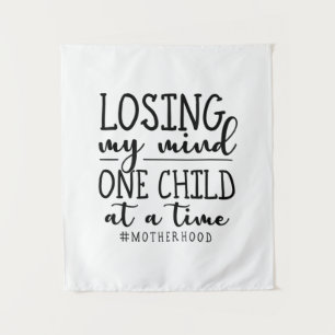 Motherhood One Child At A Time Tapestry