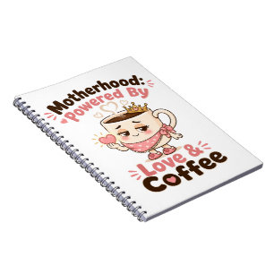 Motherhood Powered By Love And Coffee Funny Mum Notebook