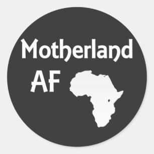 Motherland AF African Roots Pride Classic Round Sticker