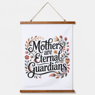 Mothers Are Eternal Guardians Hanging Tapestry