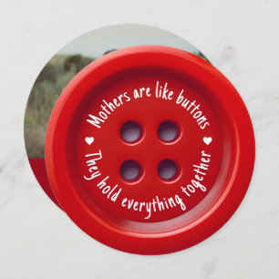 Mothers are like buttons Mother's Day Holiday Card
