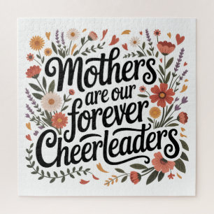 Mothers Are Our Forever Cheerleaders Jigsaw Puzzle