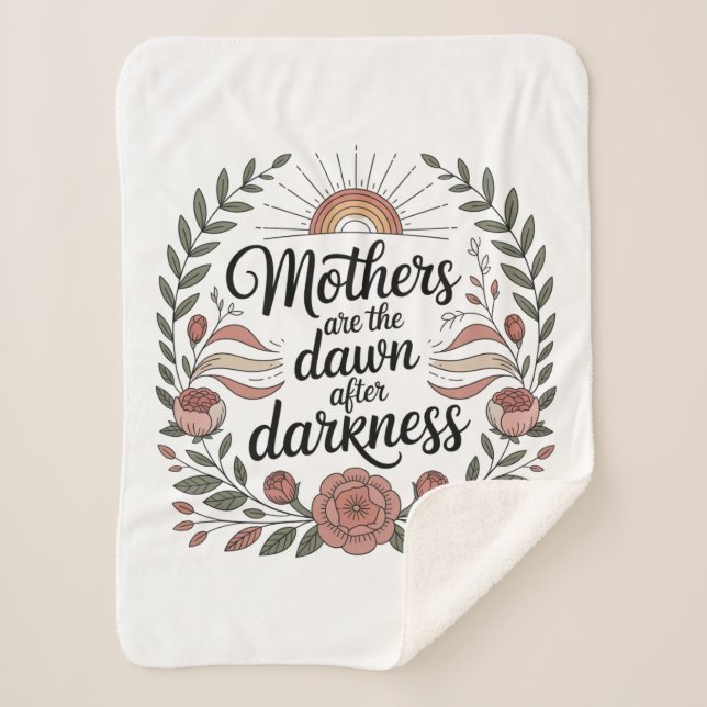 Mothers Are The Dawn After Darkness Sherpa Blanket (Front)