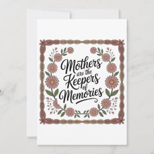 Mothers Are The Keepers Of Memories Holiday Card