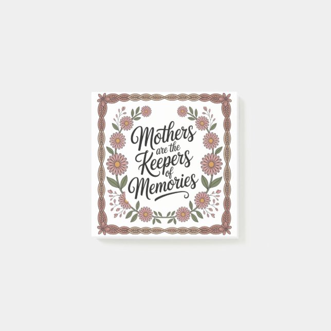 Mothers Are The Keepers Of Memories Post-it Notes (Front)