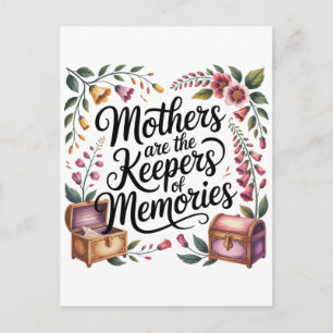 Mothers Are The Keepers Of Memories Postcard