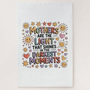 Mothers Are The Light That Shines In Moments Jigsaw Puzzle