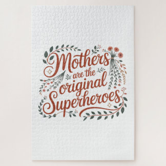 Mothers Are The Original Superheroes Jigsaw Puzzle