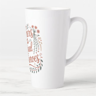 Mothers Are The Original Superheroes Latte Mug
