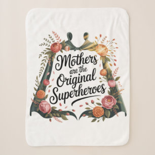 Mothers Are The Original Superheroes Sherpa Blanket